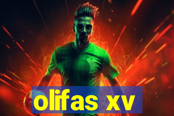 olifas xv